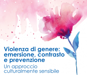 FAD ECM GRATUITA: “Violenza di genere: emersione, contrasto e prevenzione. Un approccio culturalmente sensibile”
